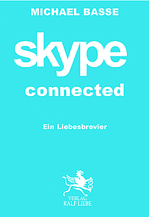 Michael Basse - "skype connected" - Buchtitelabbildung